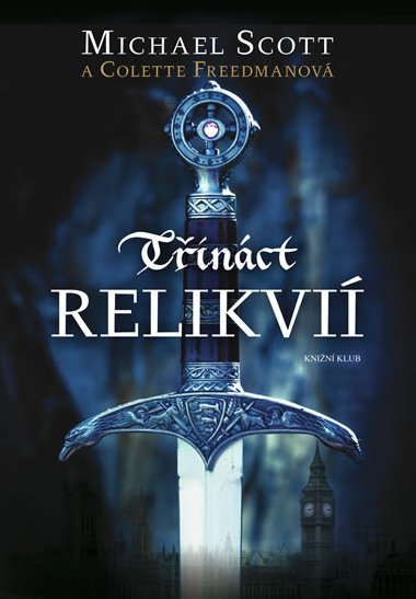 Tinct relikvi - Michael Scott; Colette Freedmanov
