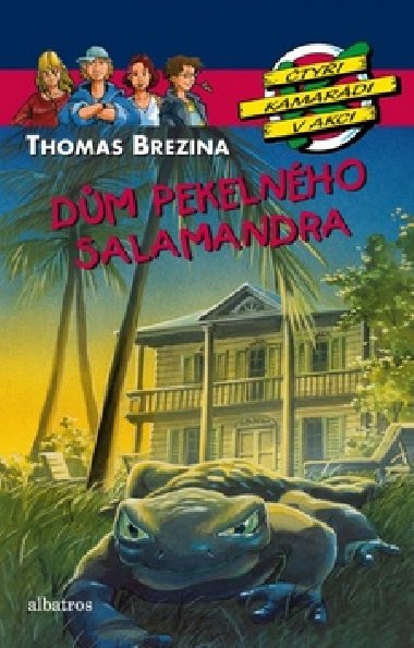 Dům pekelného salamandra - Thomas Brezina