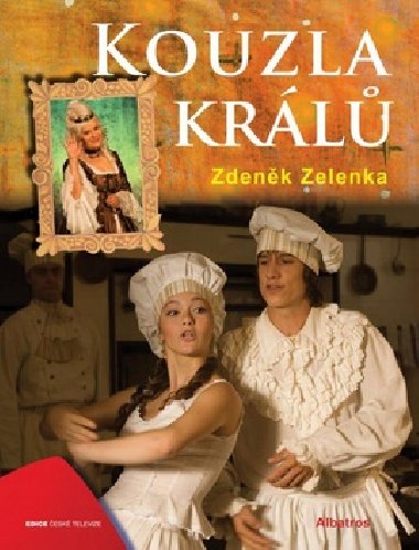 Kouzla krl - Zdenk Zelenka