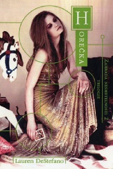 Zahrada nesmrtelnosti horeka - Lauren DeStefano