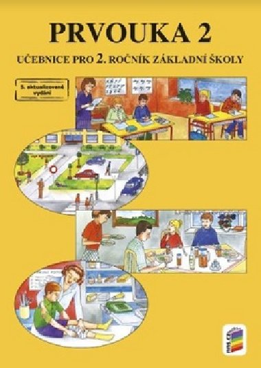 Prvouka 2 uebnice pro 2. ronk zkladn koly - Hana Mhlhauserov; Jaromra Svobodov