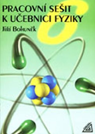 Pracovn seit k uebnici fyziky pro 6.ronk z - J. Bohunk