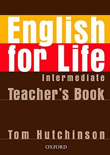 English for life intermediate teacher's resource pack - Tom Hutchinson