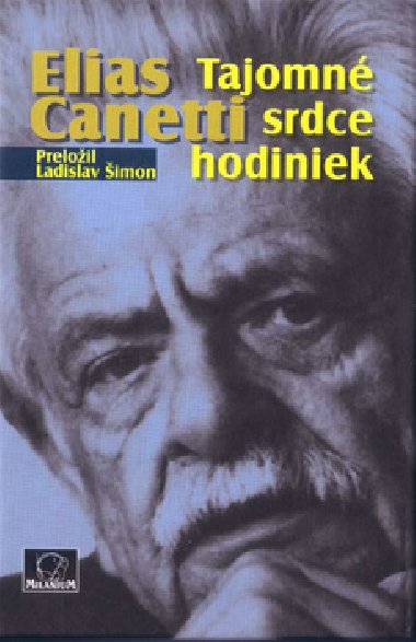 Tajomn srdce hodiniek - Elias Canetti