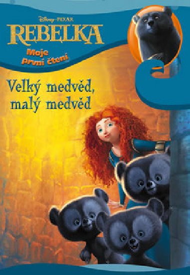 Rebelka - moje prvn ten - Velk medvd, mal medvd - Walt Disney
