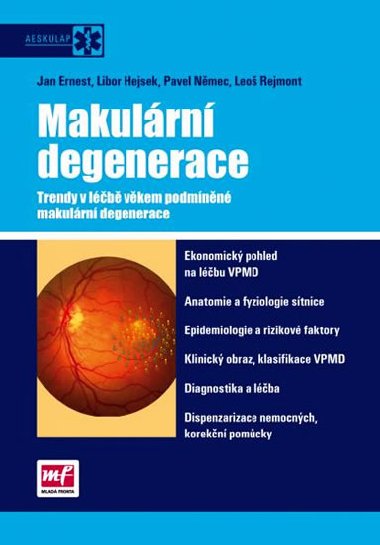 Makulrn degenerace - Jan Ernest; Libor Hejsek; Pavel Nmec