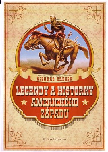 Legendy a historky americkho zpadu - Richard Erdoes