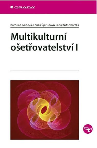 Multikulturn oetovatelstv I. - Kateina Ivanov; Lenka pirudov; Jana Kutnohorsk