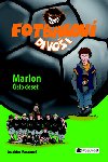 Fotbalov divoi marlon - Joachim Masannek