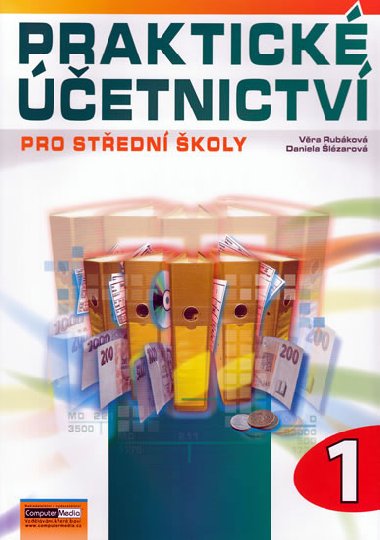 Praktické účetnictví pro střední školy 1 - Věra Rubáková; Daniela Šlézarová