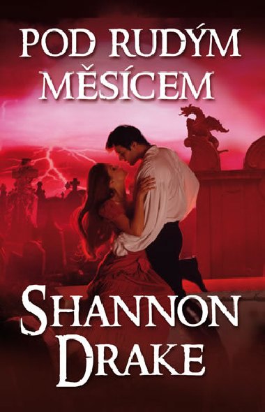 Pod rudm mscem - Shannon Drake