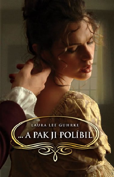 ...a pak ji polbil - Laura Lee Guhrke