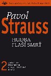 Hudba pla smr - Pavol Strauss
