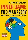 Inner game pro manaery - W. Timothy Gallwey