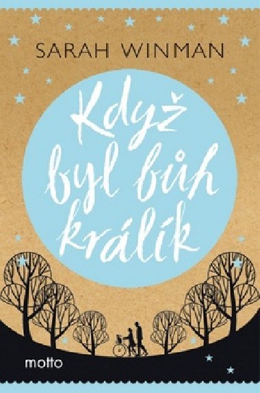 Kdy byl bh krlk - Sarah Winman; Petra Diestlerov