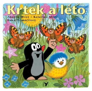 Krtek a léto - Hana Doskočilová; Zdeněk Miler