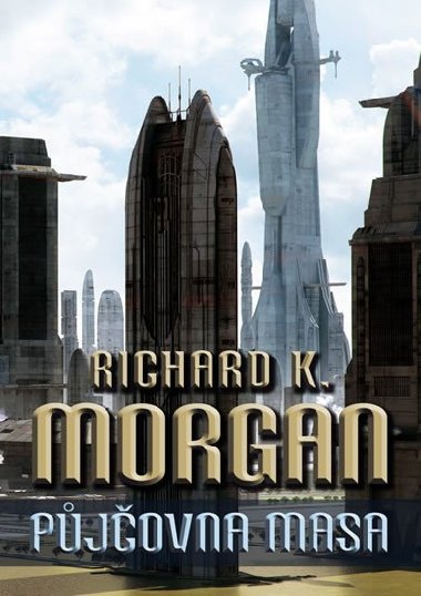 Takeshi Kovacz 1 - Pjovna masa (2.vyd) - Richard K. Morgan