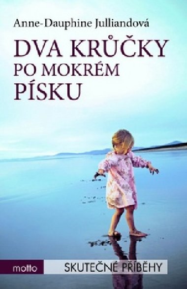 Dva krky po mokrm psku - Anne-Dauphine Julliandov