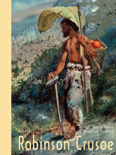 Robinson Crusoe - Daniel Defoe; Frantiek Novotn
