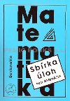 Sbrka loh z matematiky pro gymnzia - Goniometrie - Oldich Odvrko