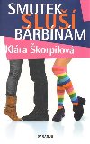 Smutek slu brbnm - Klra korpilov