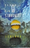 Stalker - Arkadij a Boris Strugačtí