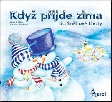 Když přijde zima do sněhové lhoty - Peter S. Milan