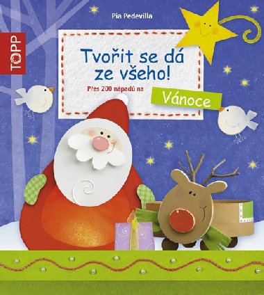 Topp tvoit se d ze veho! vnoce - Pia Pedevilla