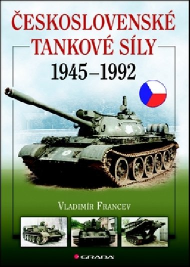 Československé tankové síly 1945-1992 - Vladimír Francev