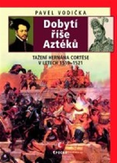Dobyt e aztk - Pavel Vodika