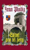 Epitaf pro ti eny - Jean Plaidy
