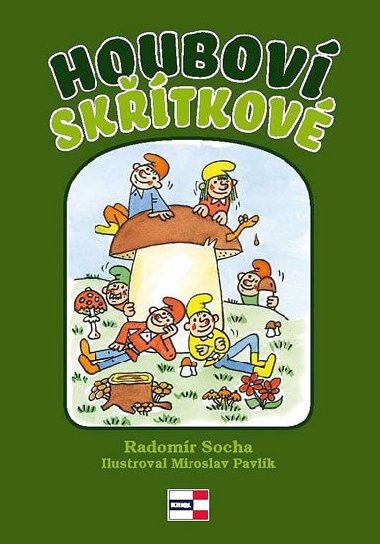 Houbov sktkov - Radomr Socha
