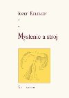 Myslenie a stroj - Jozef Kelemen