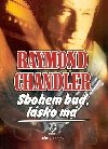 Sbohem buď, lásko má - Raymond Chandler