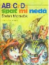 Abeceda spa mi ned - tefan Moravk; Miroslav Knap