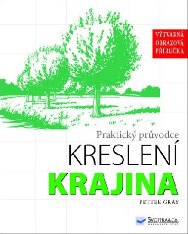 Krajina - Praktick prvodce kreslen - Peter Gray