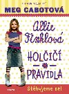 Allie finklov holi pravidla 1 sthujeme se! - Meg Cabotov