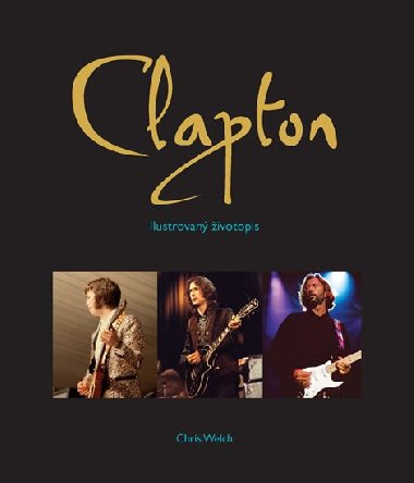 Eric clapton - Chris Welch