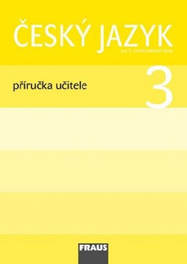 esk jazyk 3 pro Z - pruka uitele - Jaroslava Kosov; Gabriela Babuov