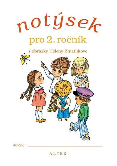 Notsek pro 2.tdu s obrzky Heleny Zmatlkov - Helena Zmatlkov
