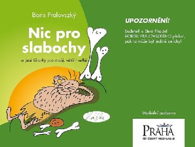 Nic pro slabochy - Boris Pralovszk