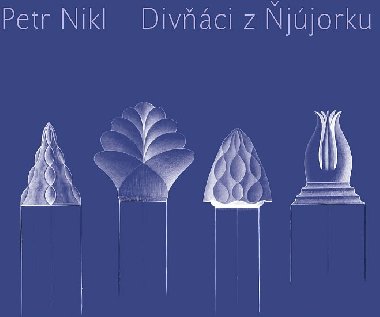 Divci z jjorku - Petr Nikl