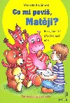 Co mi pov, matji - Markta Hrubnov