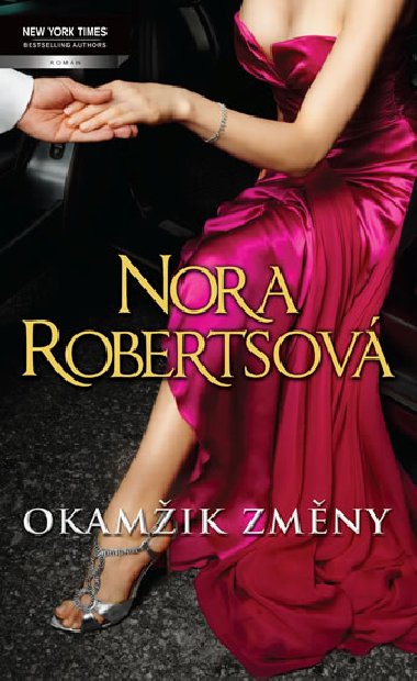 Okamik zmny - Nora Robertsov
