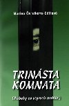 Trinsta komnata - Marna eretkov-Gllov