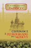 Cestovanie z petrohradu do moskvy - Alexander Nikolajevi Radiev