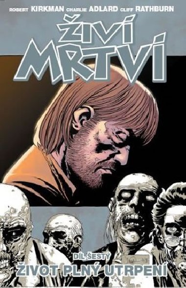 iv mrtv ivot pln utrpen - Robert Kirkman