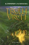 Troll vrch - Katherine Langrishov