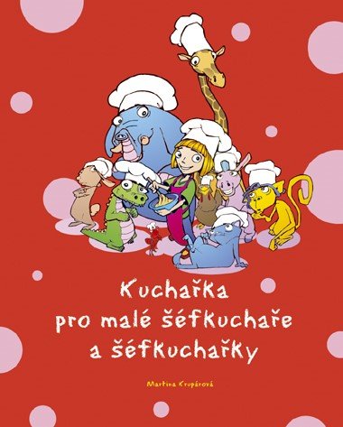Kuchaka pro mal fkuchae a fkuchaky - Martina Kruprov