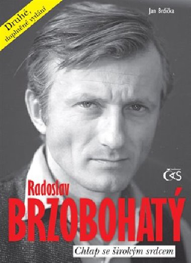 Radoslav Brzobohat – Chlap se irokm srdcem 2. vydn - Jan Brdika